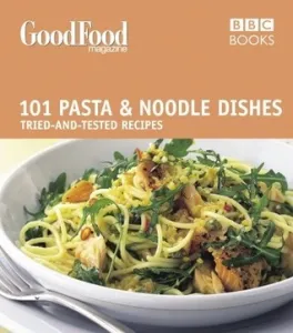 Image of BBC Good Food: Pasta & Noodle Dishes book cover.