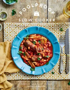 Image of Foolproof Slowcooker: 60 Essential Recipes that Make the Most of Your Slow Cooker book cover.