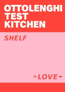 Image of Ottolenghi Test Kitchen: Shelf Love book cover.